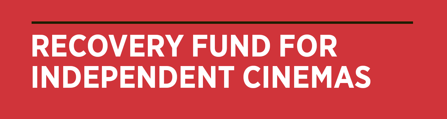 Recover Fund for Independent Cinemas