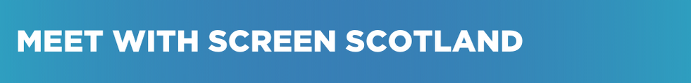 Meet with Screen Scotland