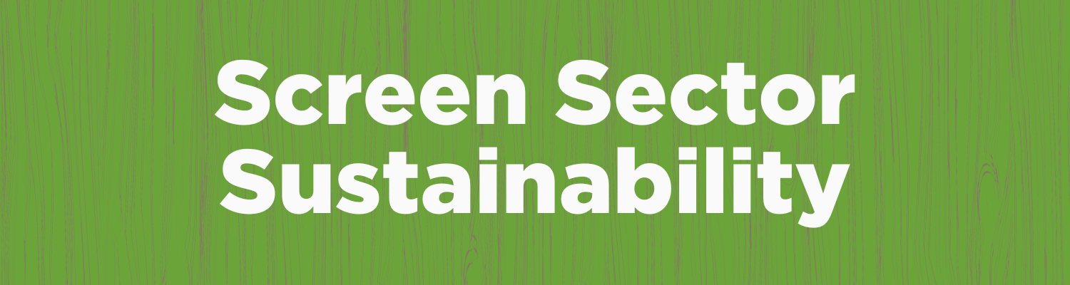 Screen Sector Sustainability