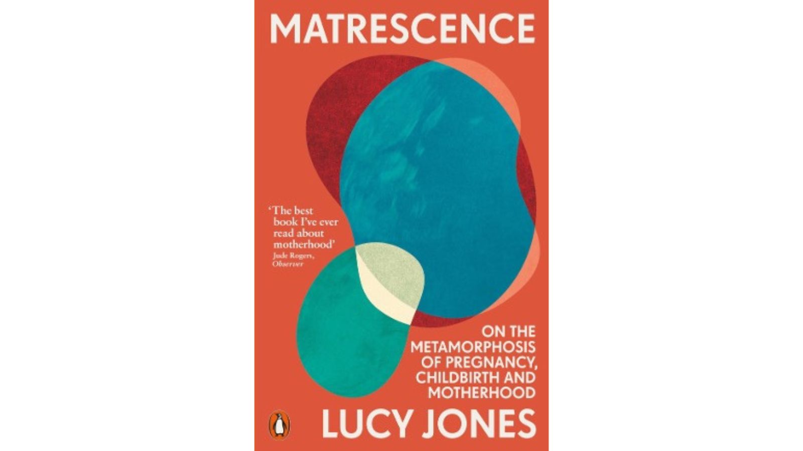 Book cover for Matrescence, by Lucy Jones